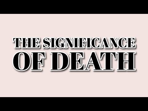 (Genesis 23:2-3) The Significance of Death