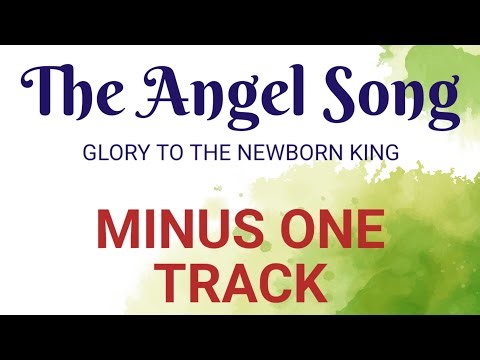 THE ANGEL SONG - MINUS ONE TRACK