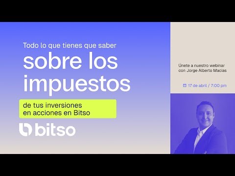 Impuestos en Bitso: Guía para Inversiones en Acciones (2026)