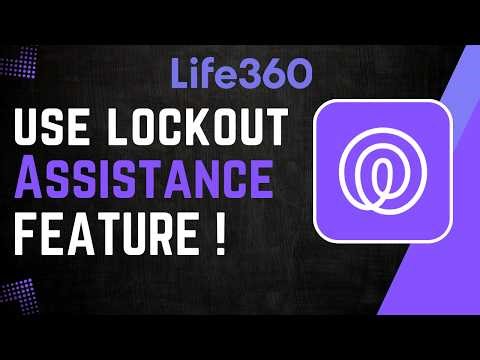 How To Use Life360 Lockout Assistance Feature !
