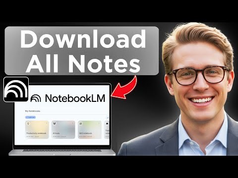 How to Download All Notes from a NotebookLM Project (Updated 2025)