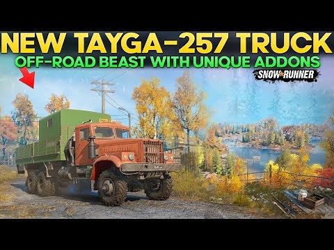 New Tayga-257 Truck Unique Add-ons in SnowRunner Off-Road Beast