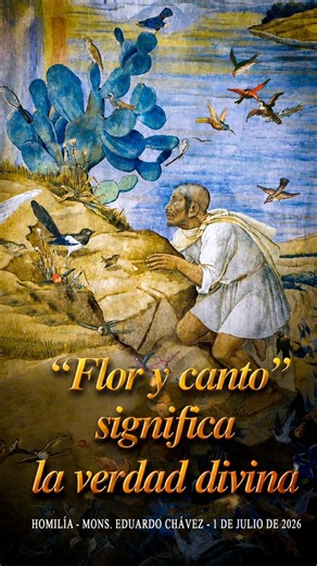 ✨"FLOR Y CANTO" Means "DIVINE TRUTH" | Father Eduardo Chávez