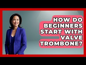 How Do Beginners Start With Valve Trombone? - Jazz Music Legends