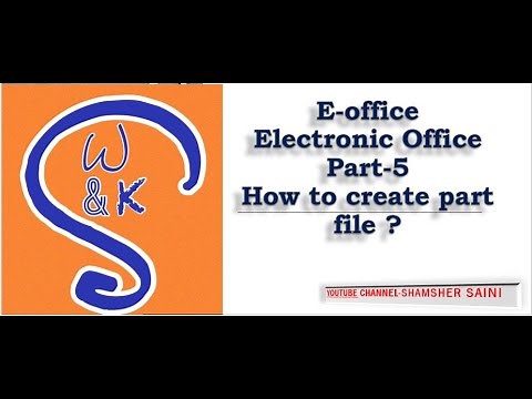 E-office Training Part-5 How to create Part File on #eoffice? #Finance #DoPT