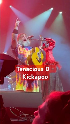 Tenacious D - Kickapoo