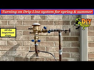 De-winterize drip line irrigation system properly & safely - DIY