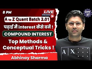 एकाग्रता कैसे आए ? All Best & Unique Approach in COMPOUND INTEREST ! by Abhinay Sharma
