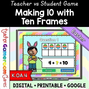 Making 10 Easter Game | Ten Frames | Addition Activities | Math Centers