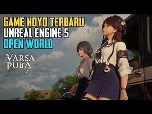 Gameplay Game Baru Hoyoverse Open World Pake Unreal Engine 5?! - VARSAPURA