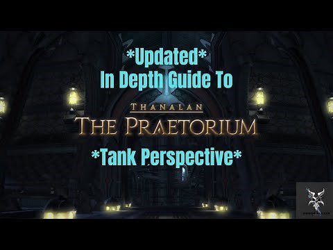 *Updated* Final Fantasy 14 The Praetorium In Depth Dungeon Walkthrough