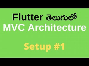 Flutter MVC Architecture Setup | #01 | In Telugu | Flutter Advanced Concepts