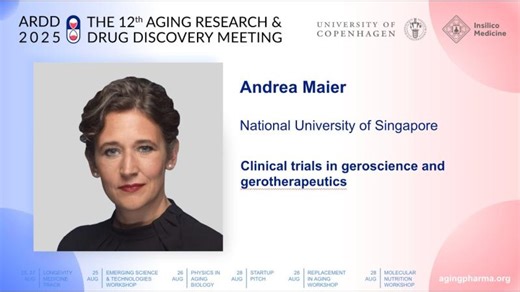 Andrea Maier at ARDD2025: Clinical trials in geroscience and gerotherapeutics | Aging Research & Drug Discovery Meeting