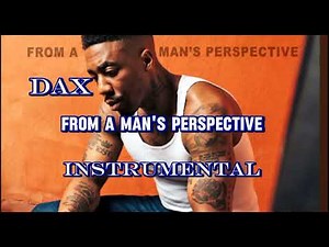 Dax - From A Man's Perspective (Instrumental)