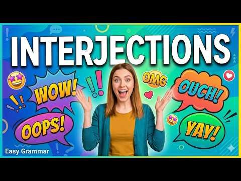 Interjections Explained in Easy Way | Definition, Types & Examples