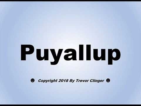 How To Pronounce Puyallup, Washington