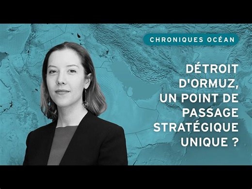 Détroit d Ormuz, un point de passage stratégique unique ? | IRIS - Institut de relations internationales et stratégiques