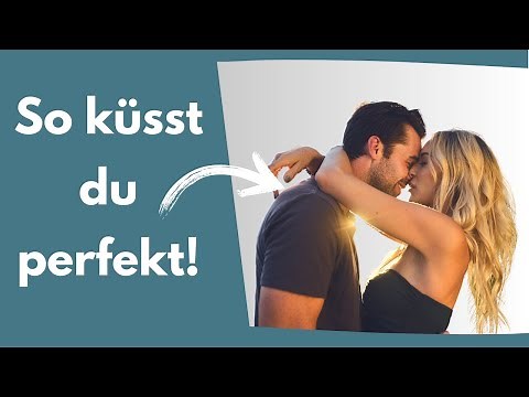 So küsst du selbstbewusst (3 Tipps für Männer)