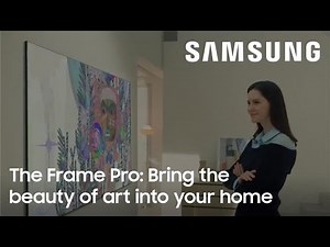 The Frame Pro: Bring the beauty of art into your home