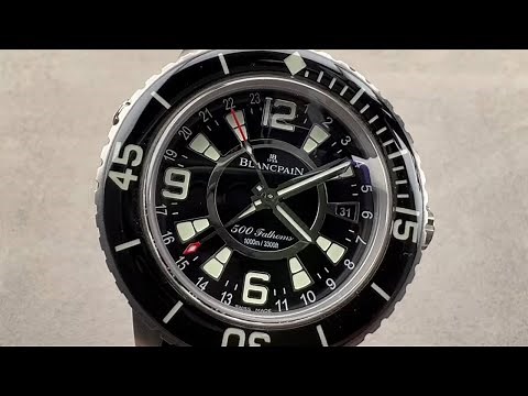 Blancpain Fifty Fathoms 500 Fathoms GMT 50021-12B30-52B Blancpain Watch Review