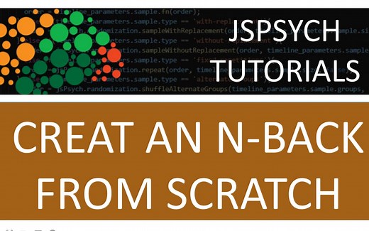 【Josh's Tutorials01】jsPsych教程-创建N-Back任务