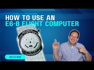 How To Use An E6-B Flight Computer