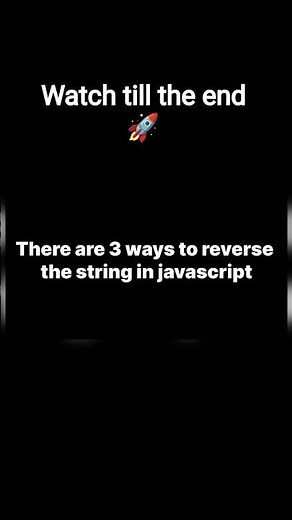 Reverse a String in 3 Ways 😳 JavaScript #shorts
