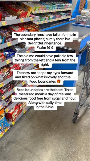 I’m so incredibly grateful for boundaries. I can clearly remember how I used to load up with candy while waiting to check-out. Now I keep inside the guardrails (boundaries) and keep my eyes forward and fixed on what is lovely and true …. Food boundaries 🎁 Food boundaries are the best! Three measured meals a day of real and delicious food free from sugar and flour. Along with daily time in the Bible. 100 pounds down and never going back How have food boundaries changed your life? To learn more, 