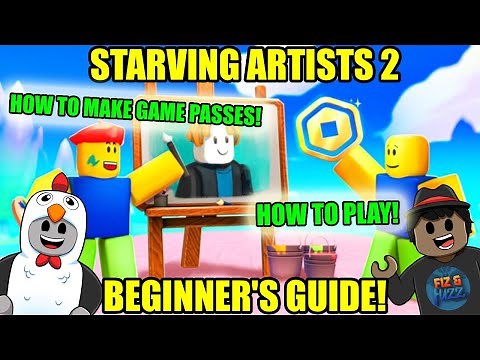 Starving Artists 2 Roblox - FULL Beginner's Guide!