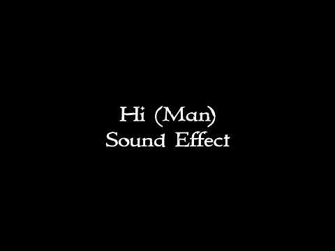 Hi sound effect (Man)