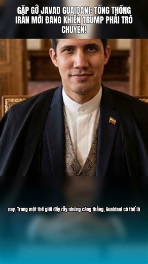 Gặp gỡ Javad Guaidani: Tổng thống Iran mới đang khiến Trump phải trò chuyện!
