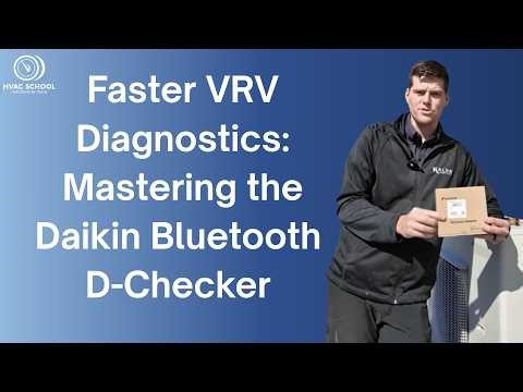 Faster VRV Diagnostics: Mastering the Daikin Bluetooth D-Checker | Roman Baugh