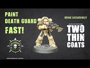 How to Paint Death Guard Space Marines for Horus Heresy using Two Thin Coats Paints