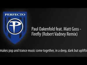 Paul Oakenfold feat. Matt Goss - Firefly (Robert Vadney Remix)