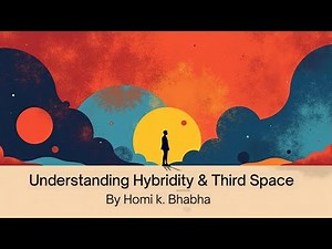 Concept of Hybridity & Third Space By Homi K. Bhabha | Easy Summary | Quick Revision