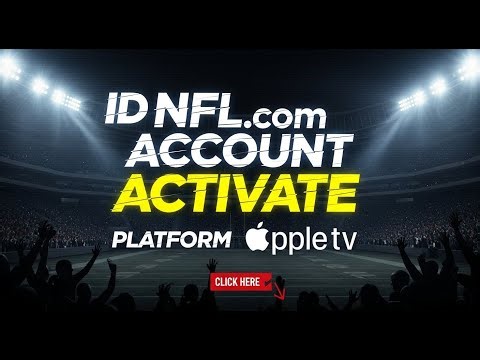 Id NFL com account activate platform Apple TV