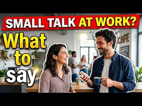 Small Talk at Work? Here's What Native Speakers Actually Say