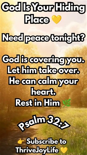 God Is Your Hiding Place 💛 | Psalm 32:7