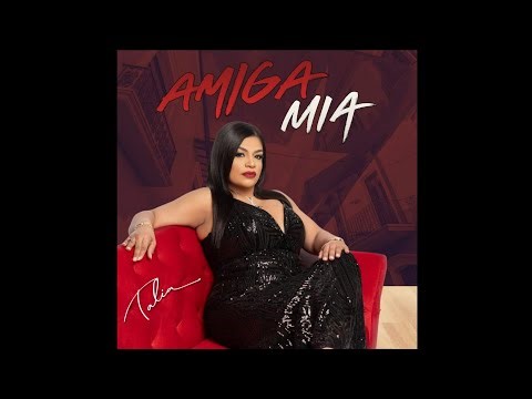 Amiga Mía (Official Video) – Talia | Cover