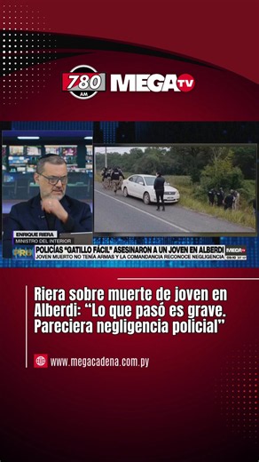 RIERA SOBRE MUERTE DE JOVEN EN ALBERDI: “LO QUE PASÓ ES GRAVE. PARECIERA NEGLIGENCIA POLICIAL”📢El ministro del Interior, Enrique Riera, afirmó que la muerte de un joven ocurrida tras una persecución policial en la ciudad de Alberdi, Ñeembucú, no se inscribe dentro de los casos de ajusticiamiento, ni saña, sino que "más bien pareciera una negligencia policial".📢Riera explicó que el joven "atropelló una barrera y la policía lo persiguió". Según el ministro, "fruto de ese tiroteo, intentando que