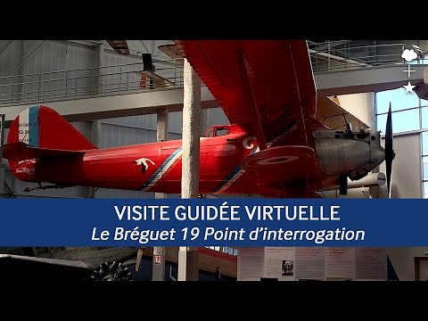Visite guidée sur le Breguet XIX TF Super Bidon Point d’Interrogation