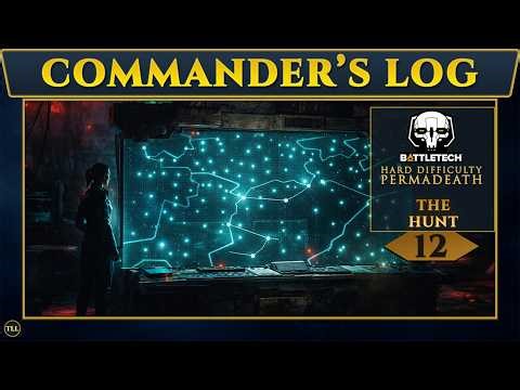 BattleTech | Commander’s Log: The Fourth Bay Must Be Filled [S2E12]