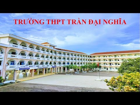 Video giới thiệu Trường THPT Trần Đại Nghĩa năm 2024