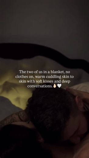 The Secret Couple on Instagram: "The two of us in a blanket, no clothes on, warm cuddling skin to skin with soft kisses and deep conversations.🫰🏻🤍 . . . . #Relationshipgoals #relationship #relationships #relationshipquotes #longdistancerelationship relationshipadvice relationshipmeme relationshipproblems relationshipscoach relationshipgoals relationshipstatus quotesdaily sadlovequotes poetryquotes twitterquotes hurtquotes relateablequotes womanquotes quotes relatablequote sadquotespage sad re