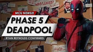 Deadpool 3 confirmed to be in phase 5 of the MCU by Ryan Reynolds