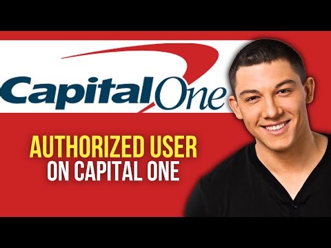 How to Add an Authorized User on Capital One Card