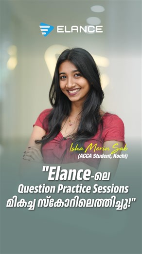 Elance Learning Provider on Instagram: "At just 20, Isha Merin Sab has cleared 11 ACCA papers, including AAA, one of the toughest professional-level exams. She shares her preparation journey, career goals, and how studying at Elance Kochi built her confidence through strong mentorship and an inspiring campus vibe."