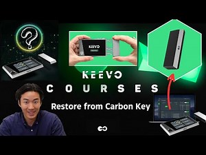 Keevo Course 3: Setting Up Your Keevo Model 1 Hardware Wallet (Restore from Carbon Key)