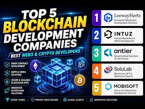 Top 5 Blockchain Development Companies 🚀 Best Web3 & Crypto Developers