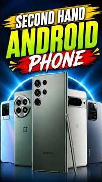 Second Hand Android Phone Tips #android